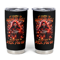 Flame Skull Tumbler Cup Of Course I'm Going To Hell Just Pick You Up - Wonder Print Shop