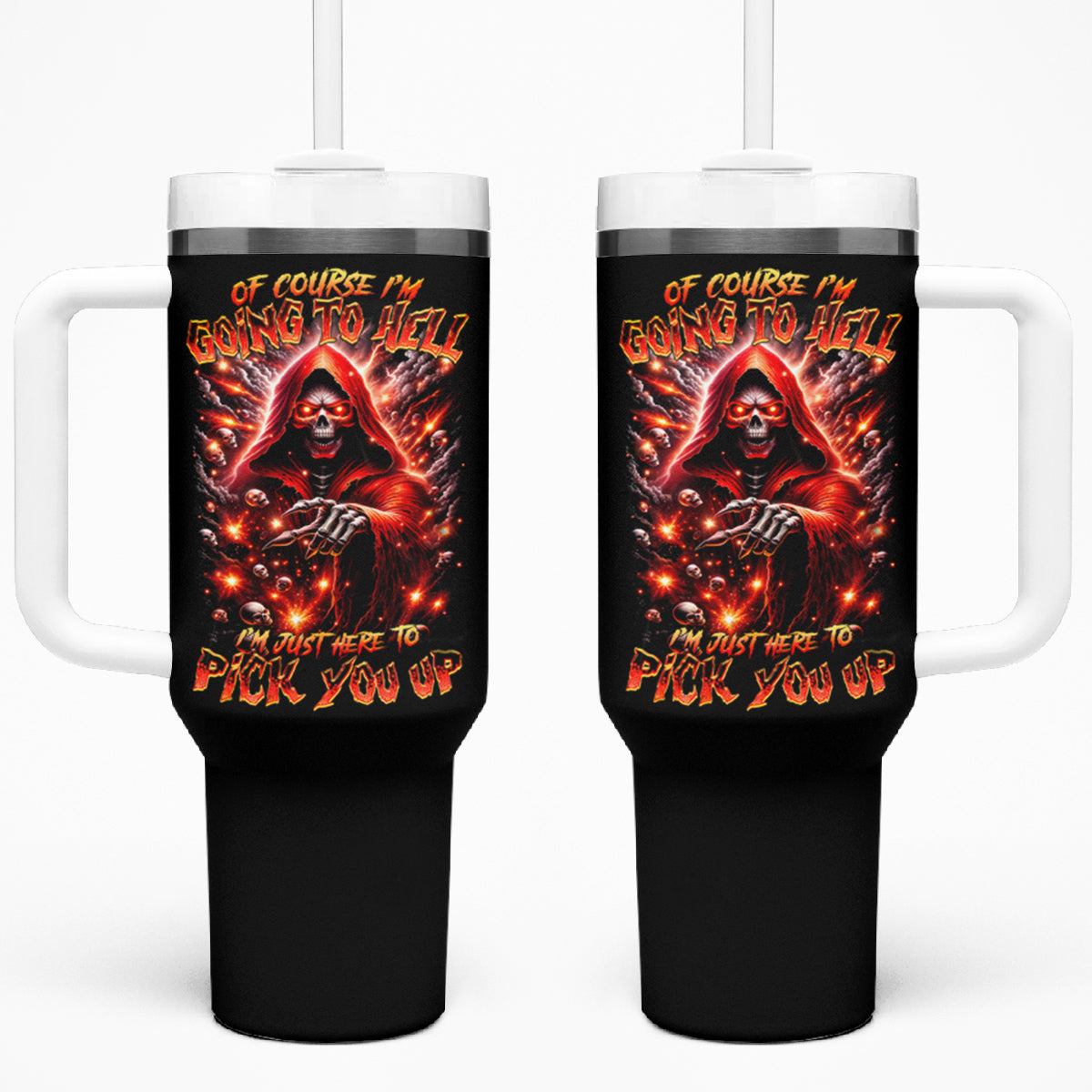 Flame Skull Tumbler With Handle Of Course I'm Going To Hell Just Pick You Up - Wonder Print Shop