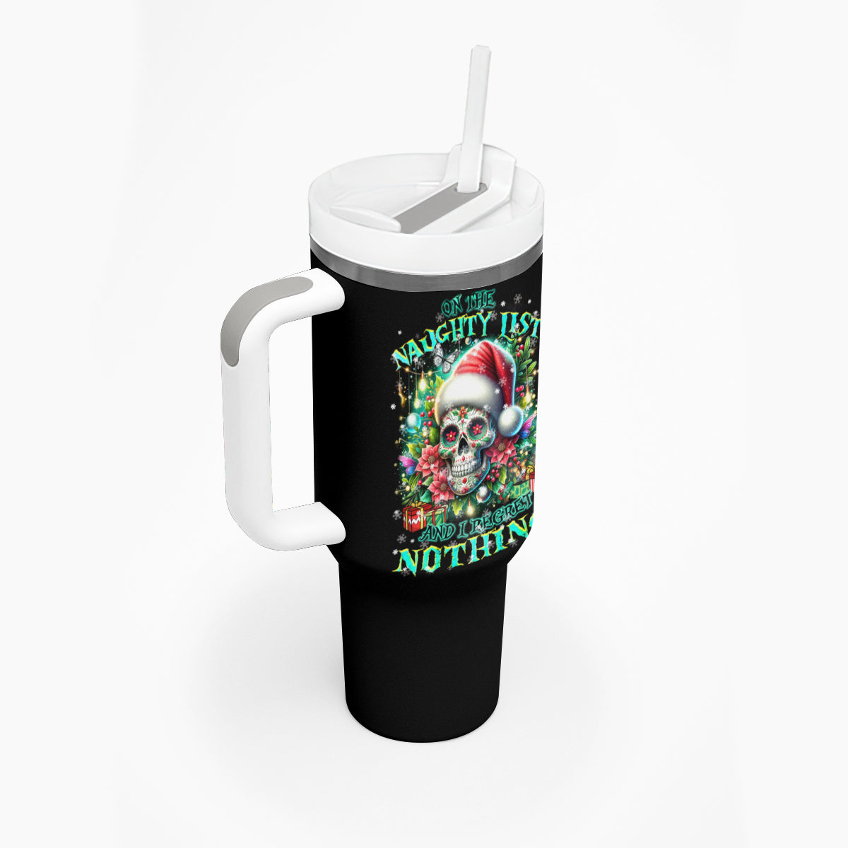 Christmas Skull Tumbler With Handle On The Naughty List I Regret Nothing - Wonder Print Shop