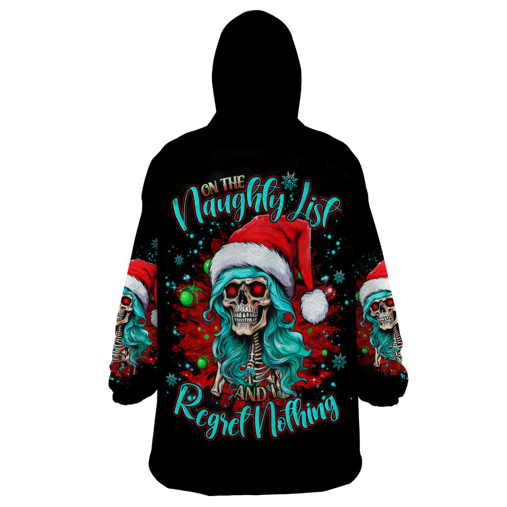 Christmas Skull Lady Wearable Blanket Hoodie On The Naughty List I Regret Nothing - Wonder Print Shop