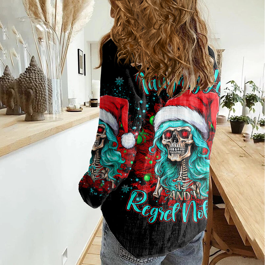 Christmas Skull Lady Women Casual Shirt On The Naughty List I Regret Nothing - Wonder Print Shop