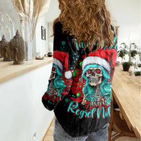 Christmas Skull Lady Women Casual Shirt On The Naughty List I Regret Nothing - Wonder Print Shop
