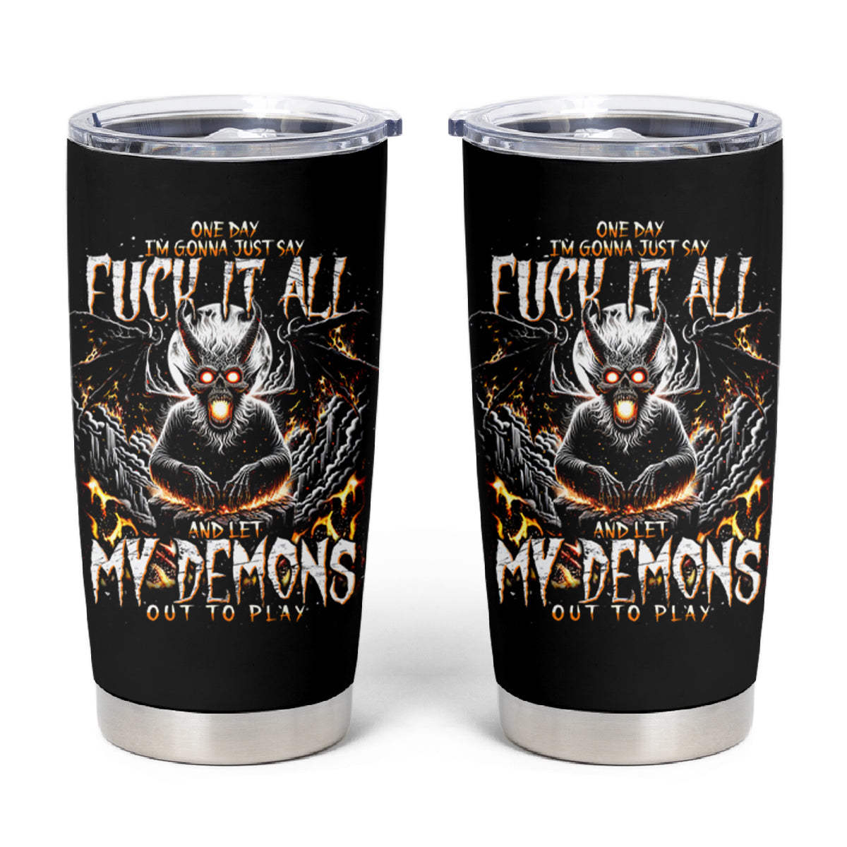 Demon Skull Tumbler Cup One Day I Gonna Say Fuck It All - Wonder Print Shop
