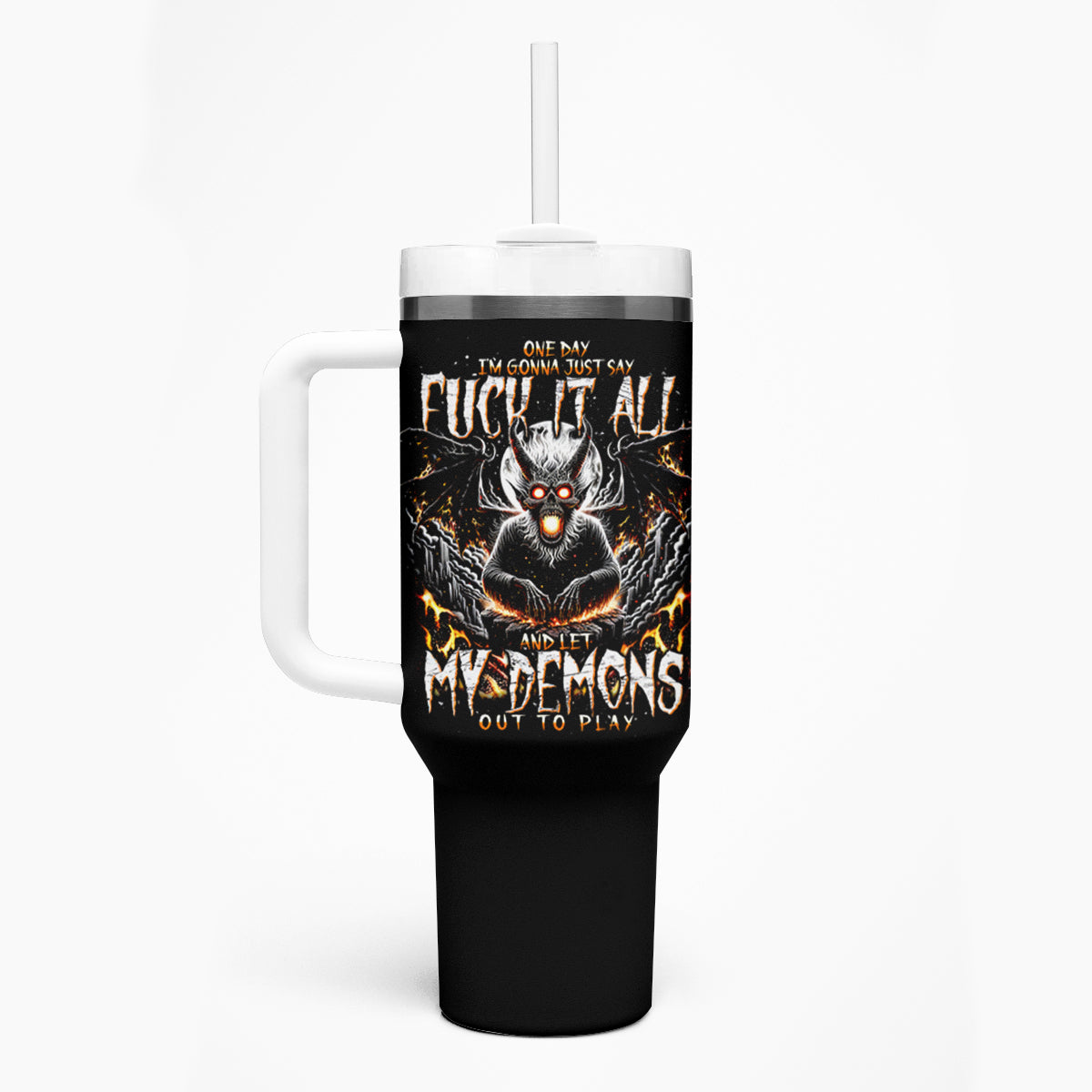 Demon Skull Tumbler With Handle One Day I Gonna Say Fuck It All - Wonder Print Shop