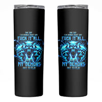 Demon Skull Skinny Tumbler One Day I Gonna Say Fuck It All - Wonder Print Shop