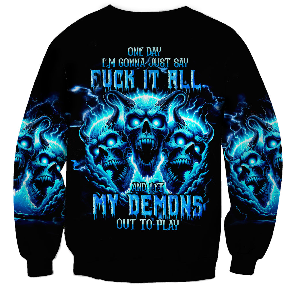 Demon Skull Sweatshirt One Day I Gonna Say Fuck It All - Wonder Print Shop