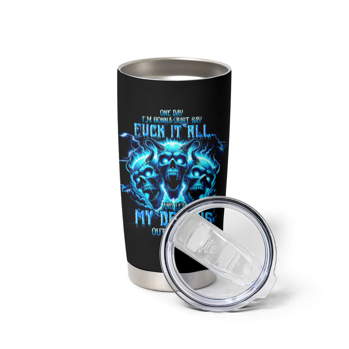 Demon Skull Tumbler Cup One Day I Gonna Say Fuck It All - Wonder Print Shop