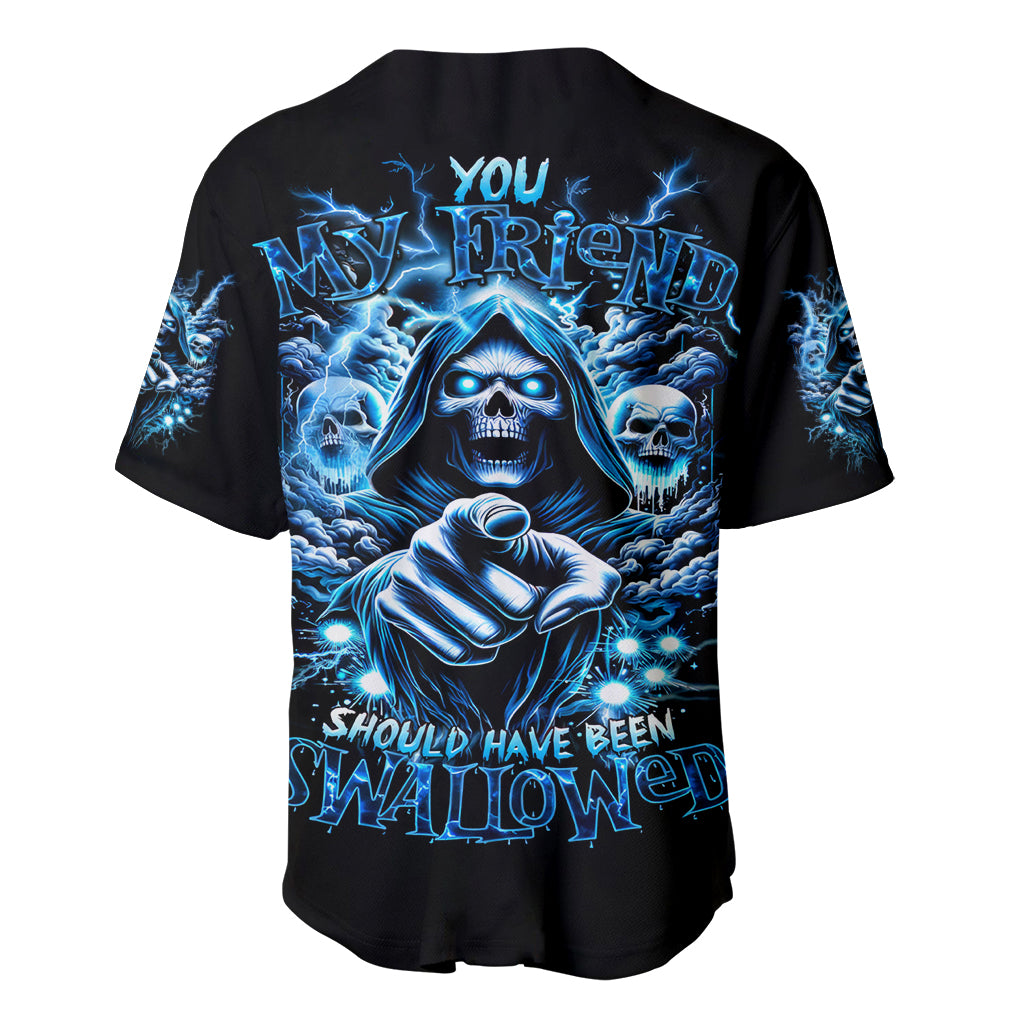 Thunder Skull Baseball Jersey You My Friend Should Have Been Swallowed - Wonder Print Shop