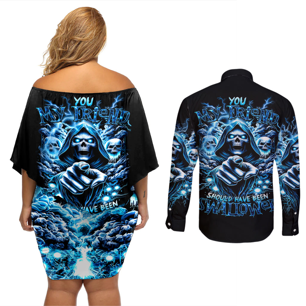 Thunder Skull Couples Matching Off Shoulder Short Dress and Long Sleeve Button Shirt You My Friend Should Have Been Swallowed - Wonder Print Shop