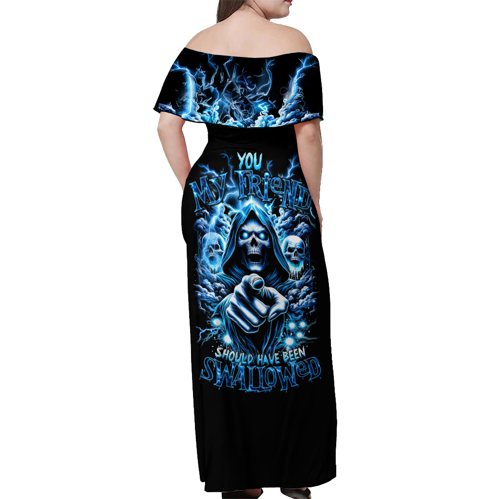 Thunder Skull Off Shoulder Maxi Dress You My Friend Should Have Been Swallowed - Wonder Print Shop
