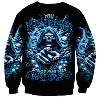 Thunder Skull Sweatshirt You My Friend Should Have Been Swallowed - Wonder Print Shop