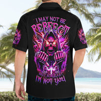 Thunder Skull Hawaiian Shirt I May Be Not Perfect But At Least I'm Not You - Wonder Print Shop