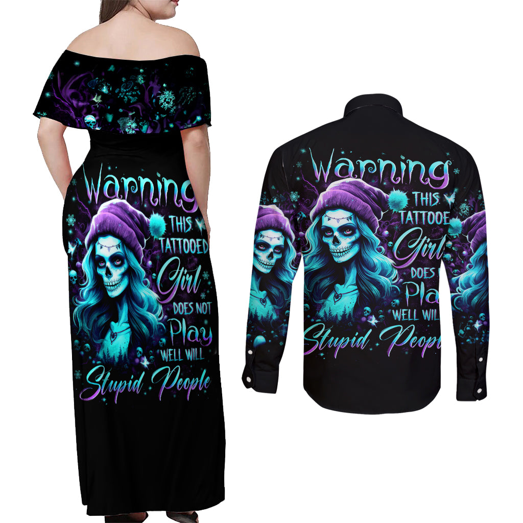 Christmas Skull Girl Couples Matching Off Shoulder Maxi Dress and Long Sleeve Button Shirt Warning This Tattooed Girl Does Not Play With Stupid People - Wonder Print Shop