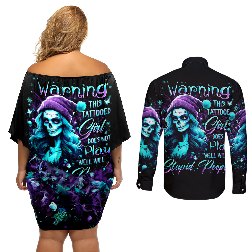 Christmas Skull Girl Couples Matching Off Shoulder Short Dress and Long Sleeve Button Shirt Warning This Tattooed Girl Does Not Play With Stupid People - Wonder Print Shop