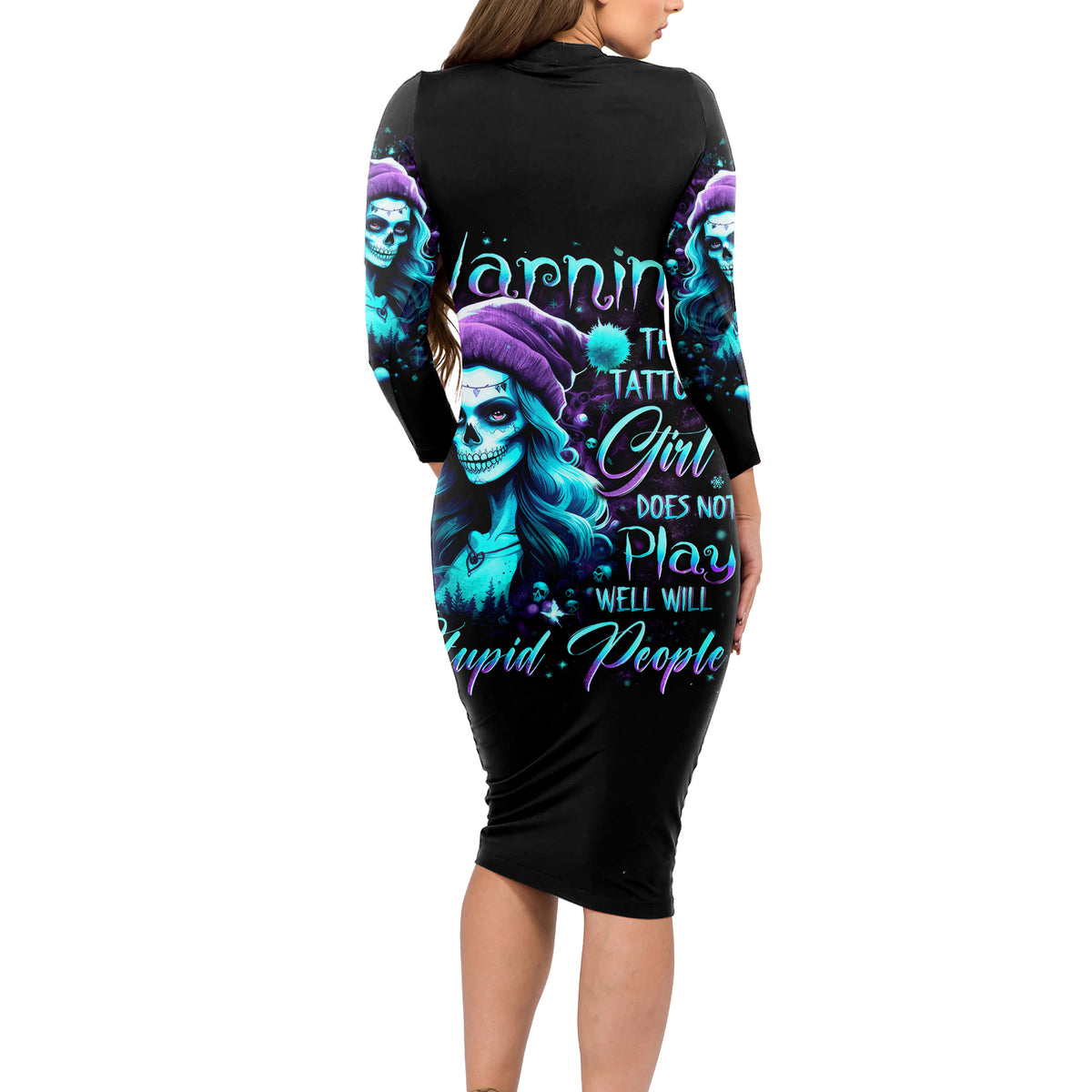 Christmas Skull Girl Long Sleeve Bodycon Dress Warning This Tattooed Girl Does Not Play With Stupid People - Wonder Print Shop