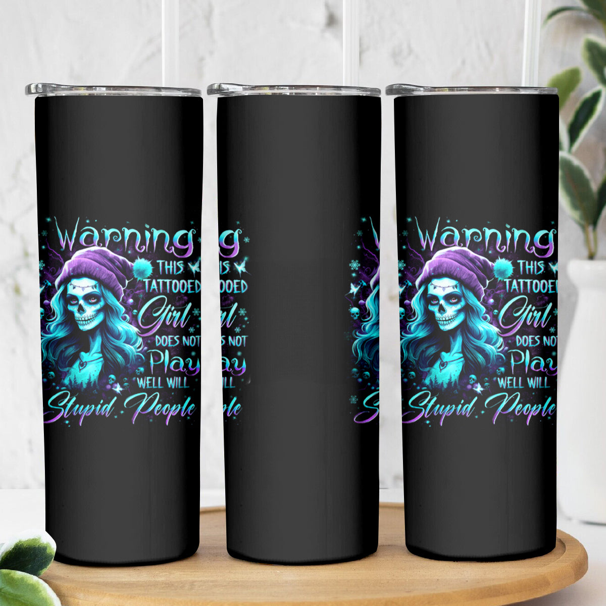 Christmas Skull Girl Skinny Tumbler Warning This Tattooed Girl Does Not Play With Stupid People - Wonder Print Shop