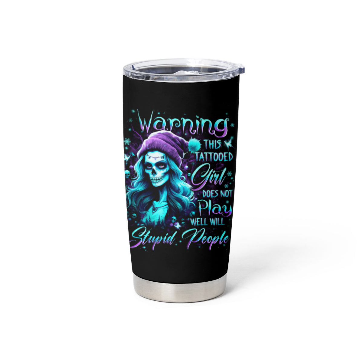 Christmas Skull Girl Tumbler Cup Warning This Tattooed Girl Does Not Play With Stupid People - Wonder Print Shop