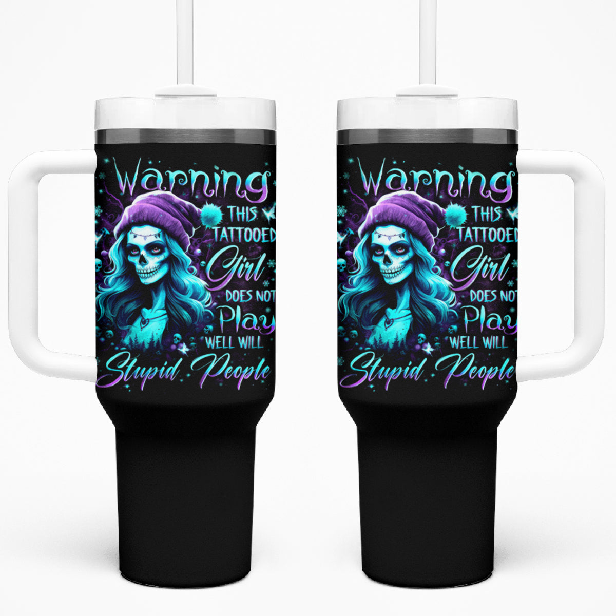 Christmas Skull Girl Tumbler With Handle Warning This Tattooed Girl Does Not Play With Stupid People - Wonder Print Shop