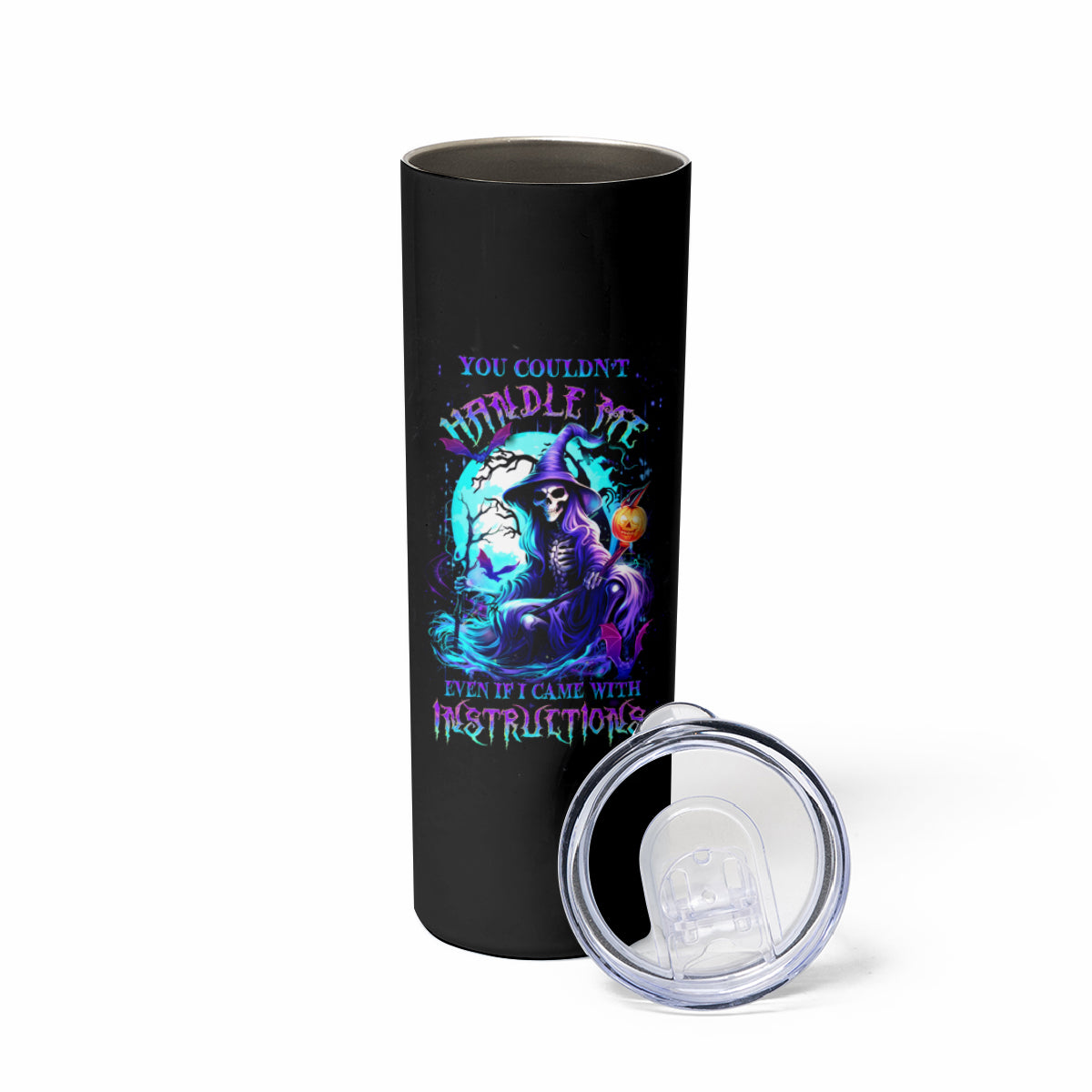 Witch Skull Skinny Tumbler You Couldn't Handle Me Even With Intrustions - Wonder Print Shop