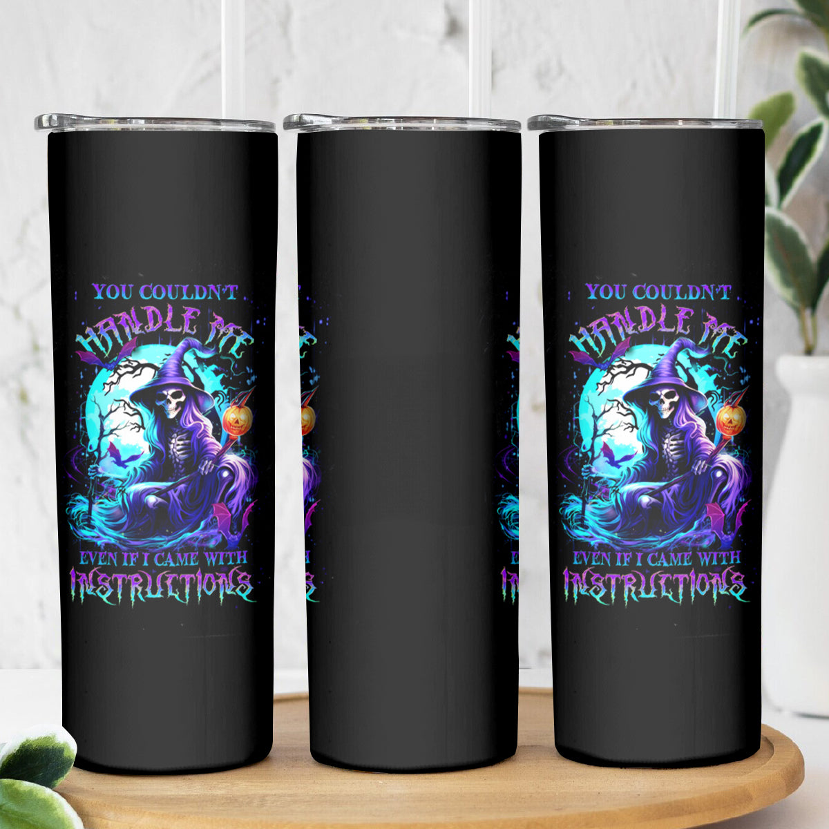 Witch Skull Skinny Tumbler You Couldn't Handle Me Even With Intrustions - Wonder Print Shop
