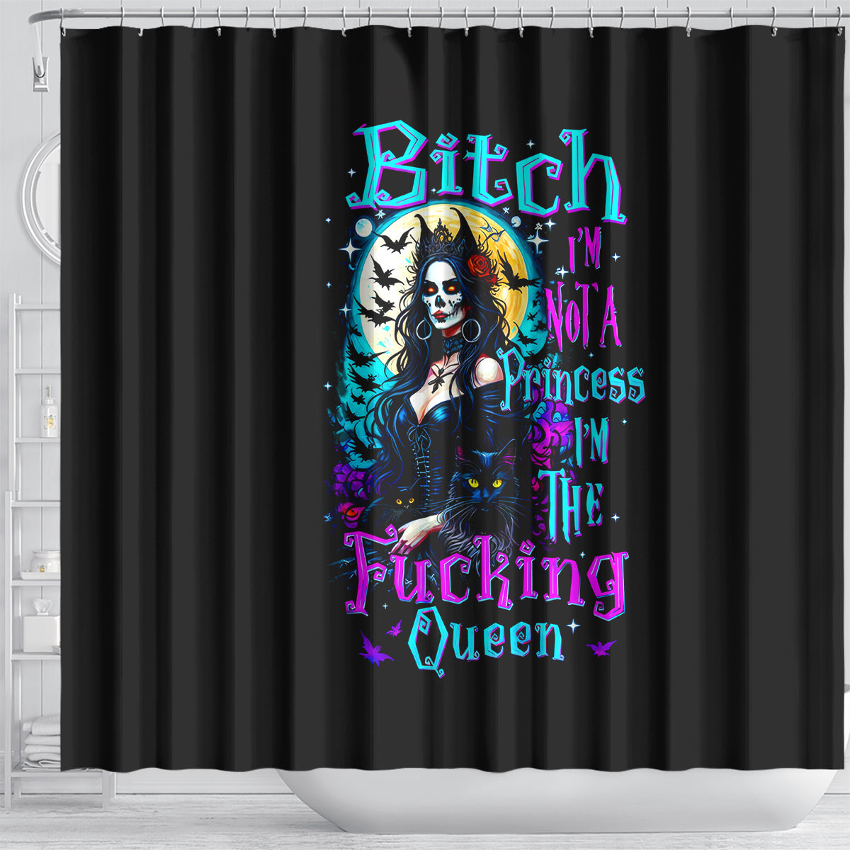 witch-skull-shower-curtain-bitch-im-not-a-princess-im-the-fucking-queen