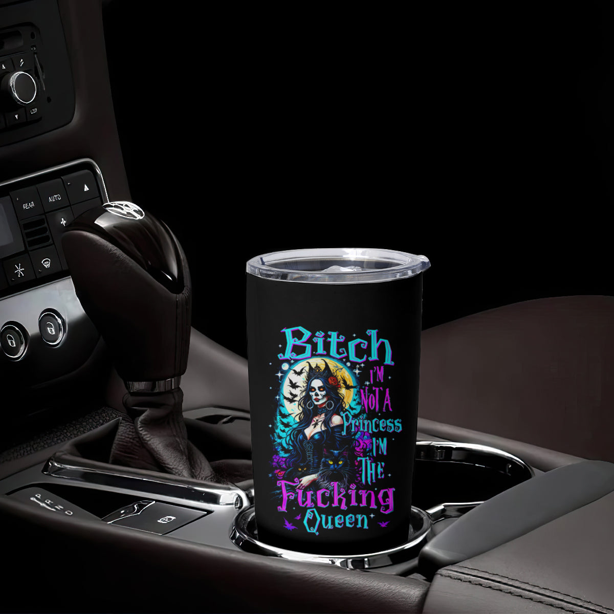 Witch Skull Tumbler Cup Bitch I'm Not A Princess I'm The Fucking Queen - Wonder Print Shop