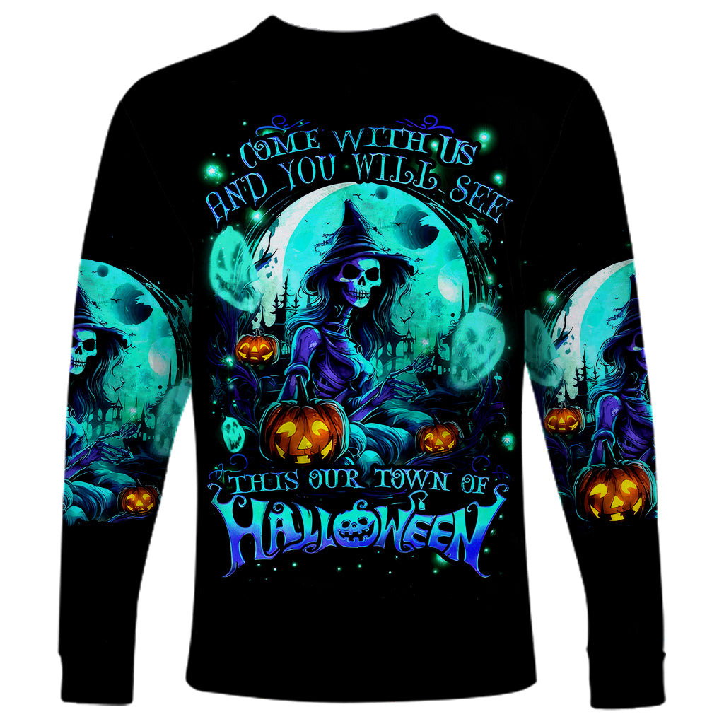 Witch Skull Long Sleeve Shirt Come With Us And You Will See Our Halloween - Wonder Print Shop