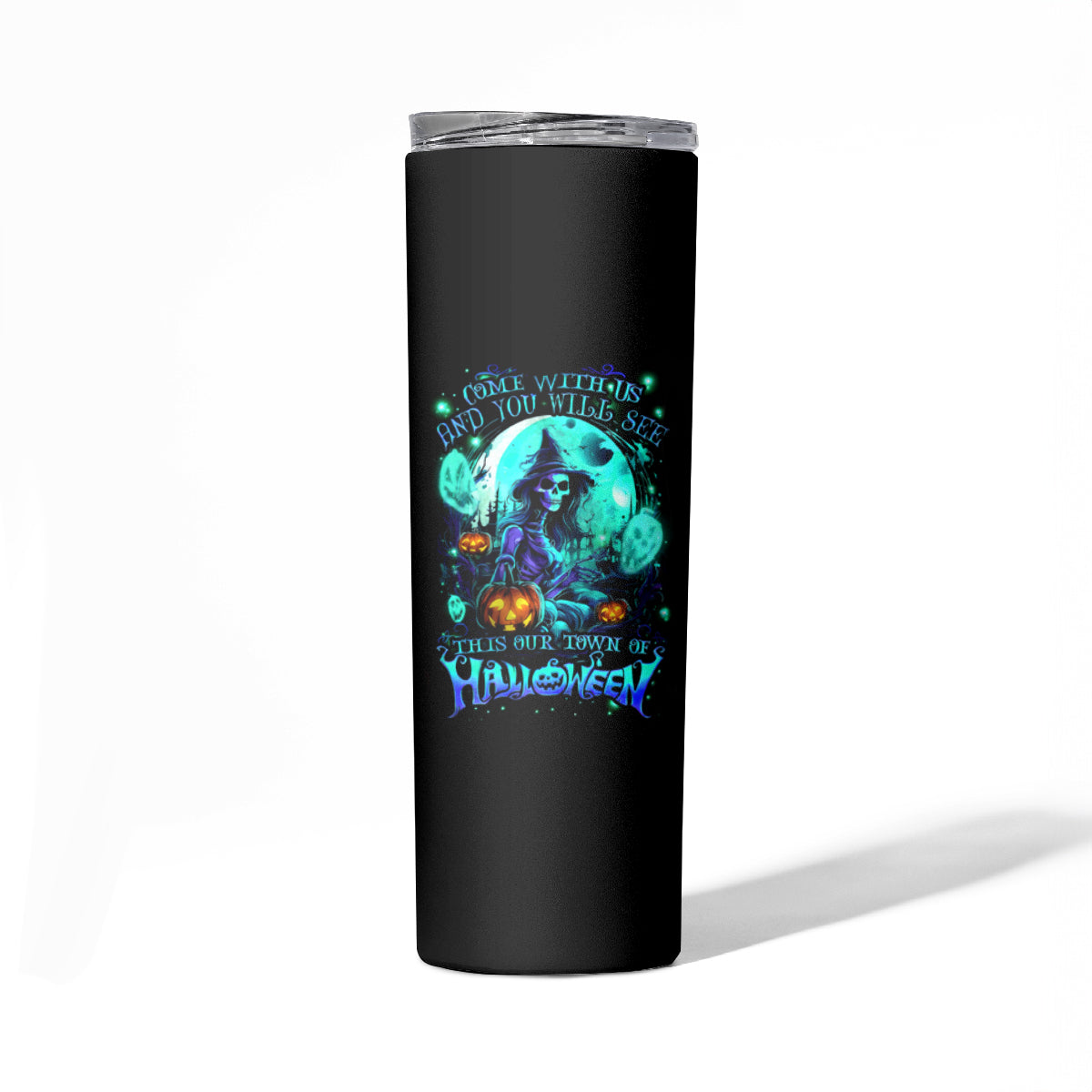 Witch Skull Skinny Tumbler Come With Us And You Will See Our Halloween - Wonder Print Shop