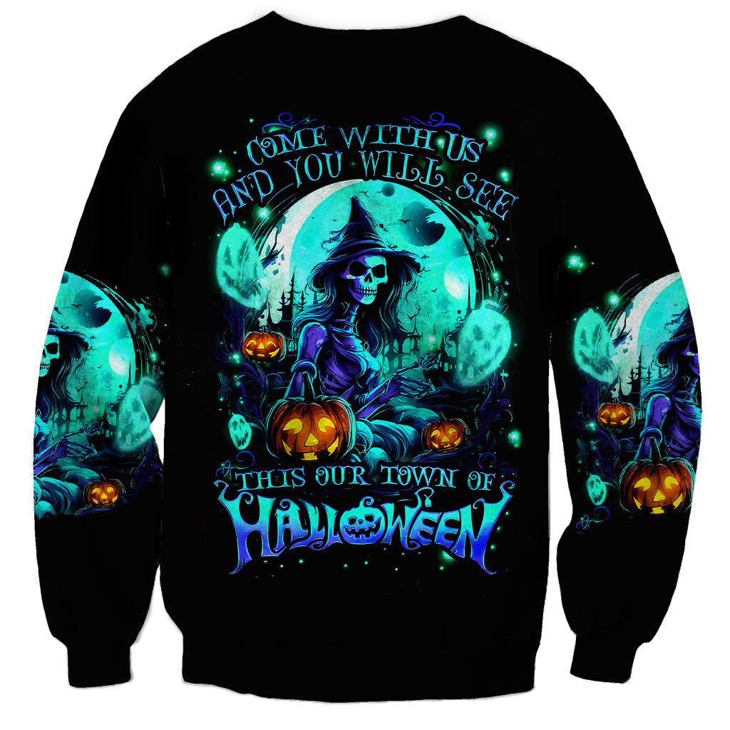 Witch Skull Sweatshirt Come With Us And You Will See Our Halloween - Wonder Print Shop