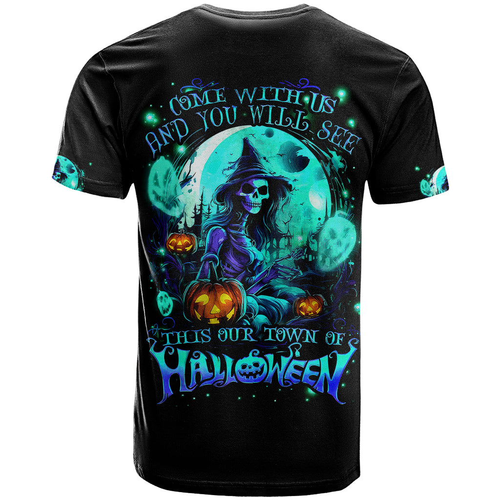 Witch Skull T Shirt Come With Us And You Will See Our Halloween - Wonder Print Shop