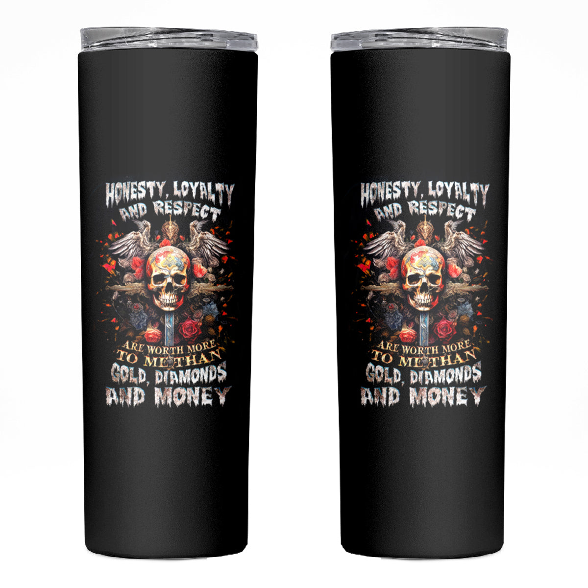 Cross Skull Skinny Tumbler Honesty Loyalty And Respect Worth More Than Gold, Diamond - Wonder Print Shop