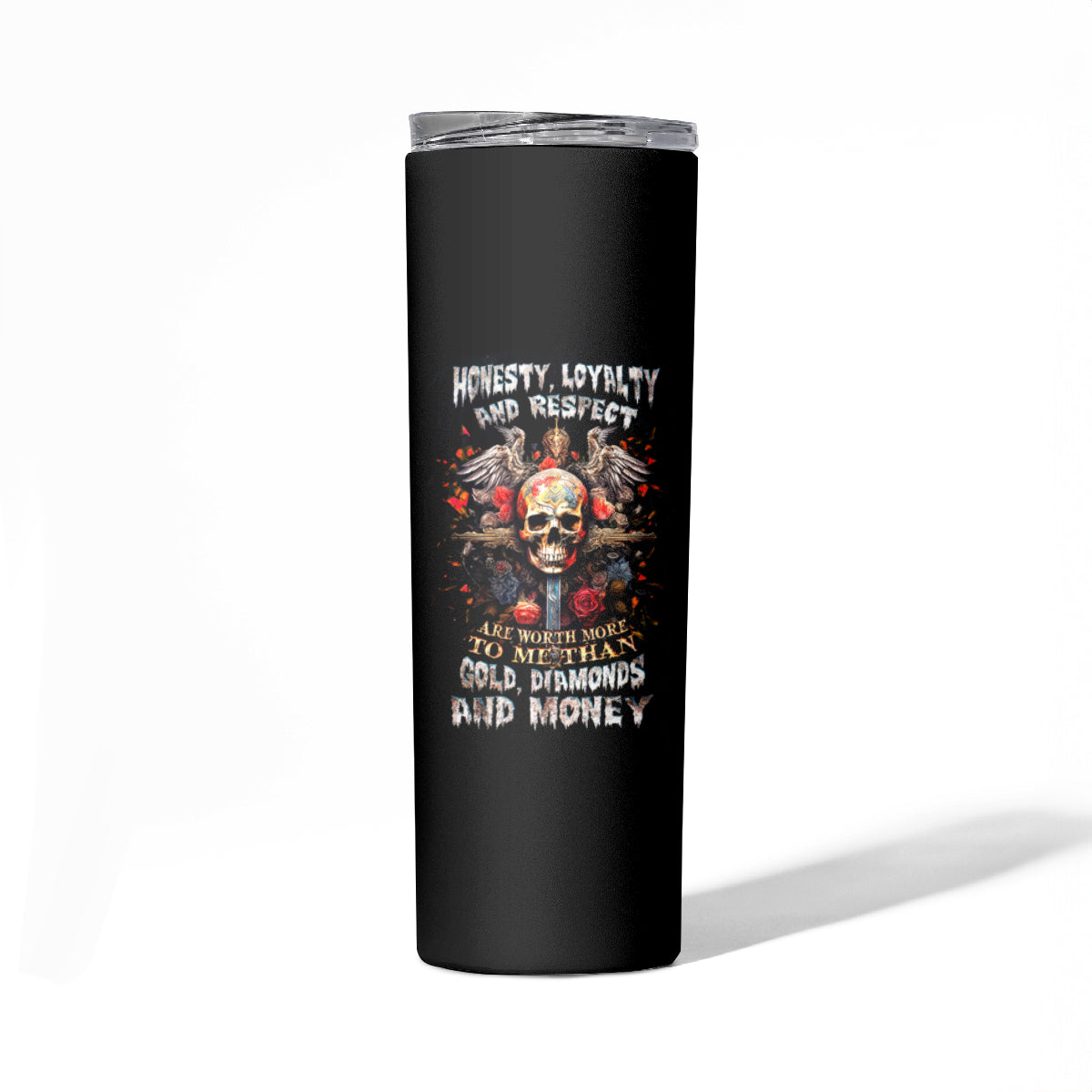 Cross Skull Skinny Tumbler Honesty Loyalty And Respect Worth More Than Gold, Diamond - Wonder Print Shop