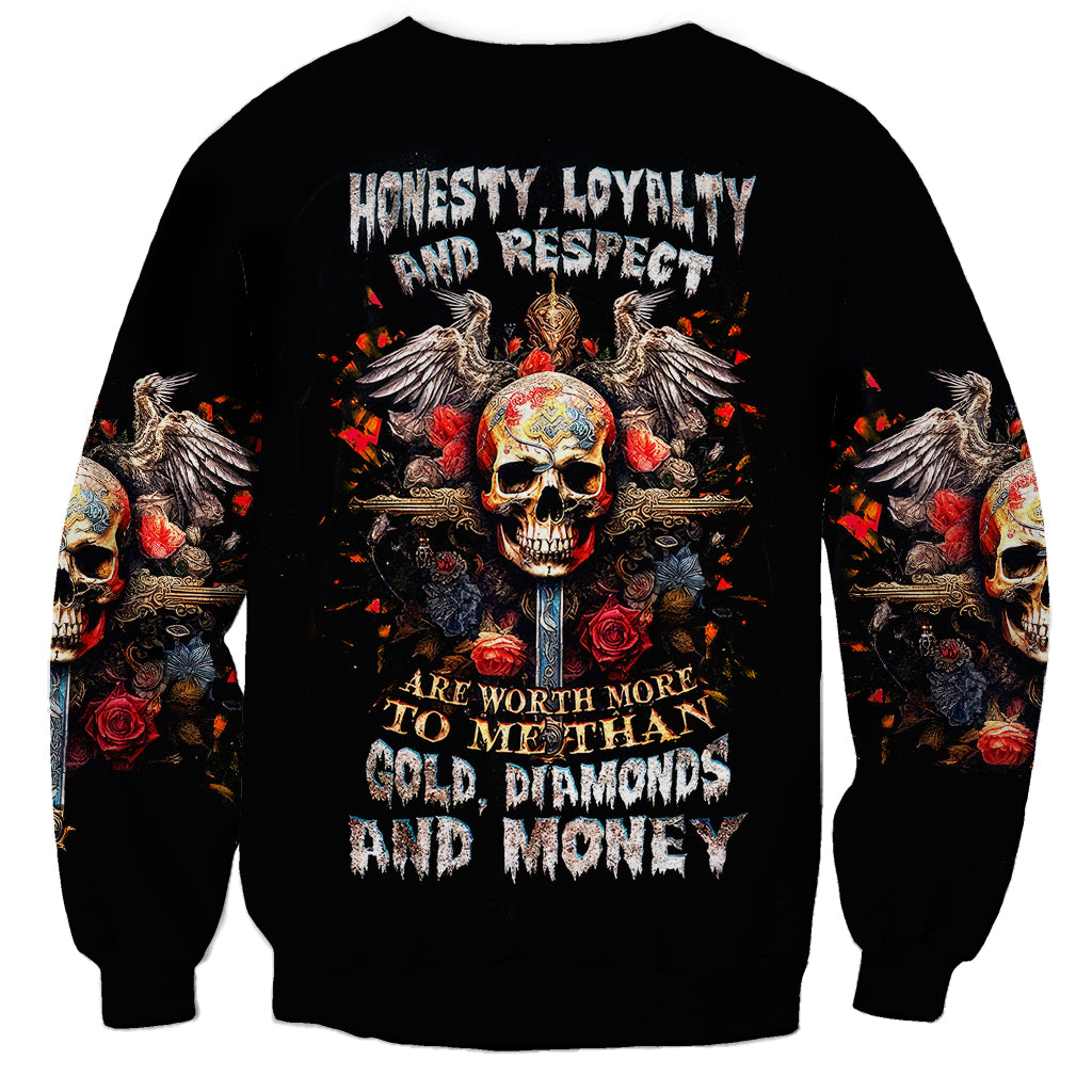 Cross Skull Sweatshirt Honesty Loyalty And Respect Worth More Than Gold, Diamond - Wonder Print Shop