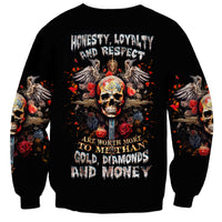 Cross Skull Sweatshirt Honesty Loyalty And Respect Worth More Than Gold, Diamond - Wonder Print Shop