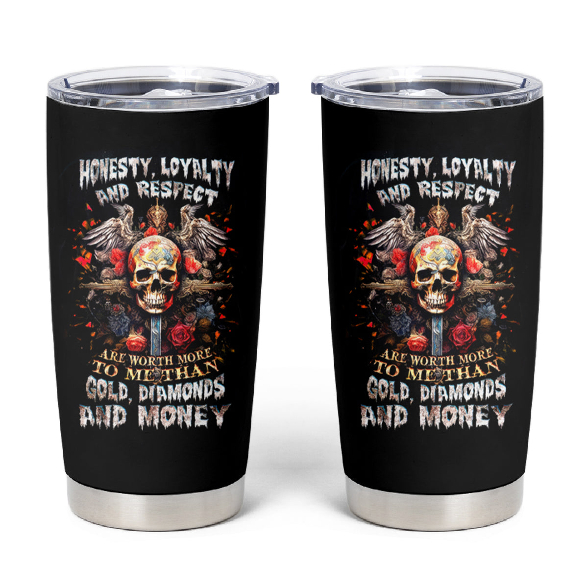 Cross Skull Tumbler Cup Honesty Loyalty And Respect Worth More Than Gold, Diamond - Wonder Print Shop