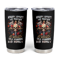Cross Skull Tumbler Cup Honesty Loyalty And Respect Worth More Than Gold, Diamond - Wonder Print Shop