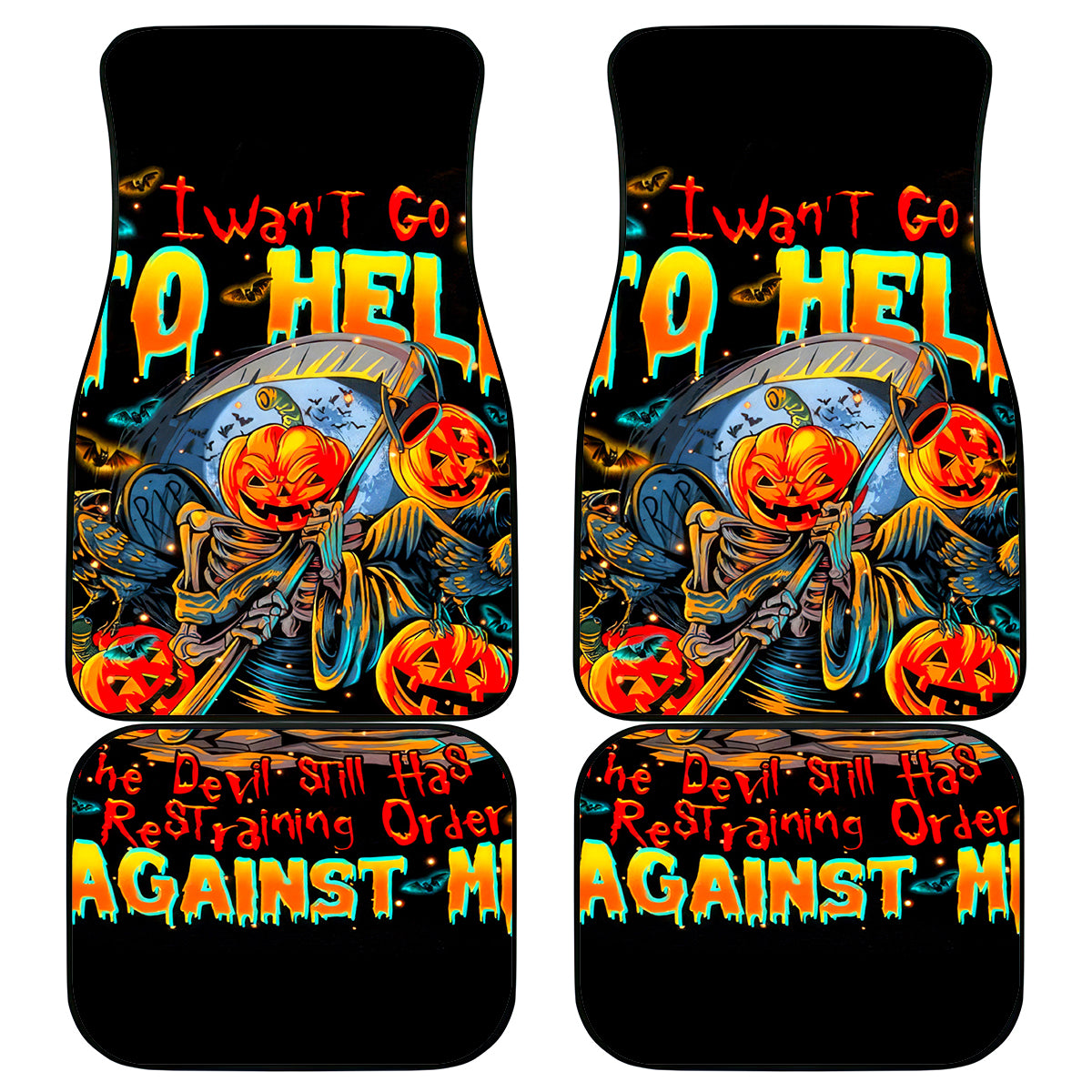 Pumpkin Skull Car Mats I Wan't Go To Hell The Devil Still Restraining Against Me - Wonder Print Shop