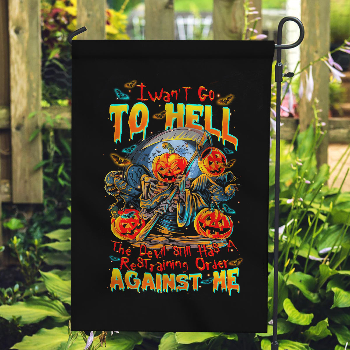 Pumpkin Skull Garden Flag I Wan't Go To Hell The Devil Still Restraining Against Me - Wonder Print Shop