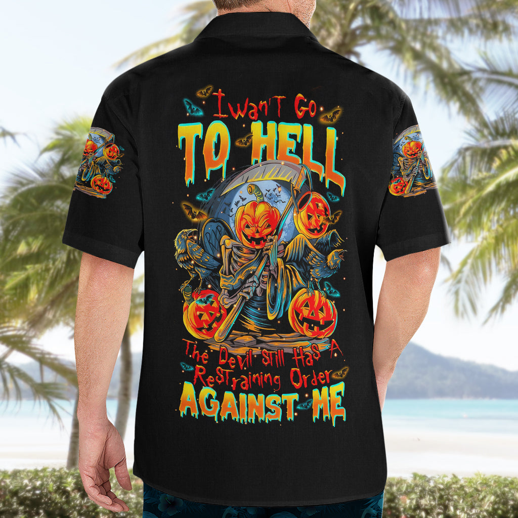 Pumpkin Skull Hawaiian Shirt I Wan't Go To Hell The Devil Still Restraining Against Me - Wonder Print Shop