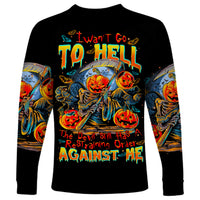 Pumpkin Skull Long Sleeve Shirt I Wan't Go To Hell The Devil Still Restraining Against Me - Wonder Print Shop