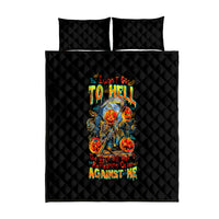 Pumpkin Skull Quilt Bed Set I Wan't Go To Hell The Devil Still Restraining Against Me - Wonder Print Shop