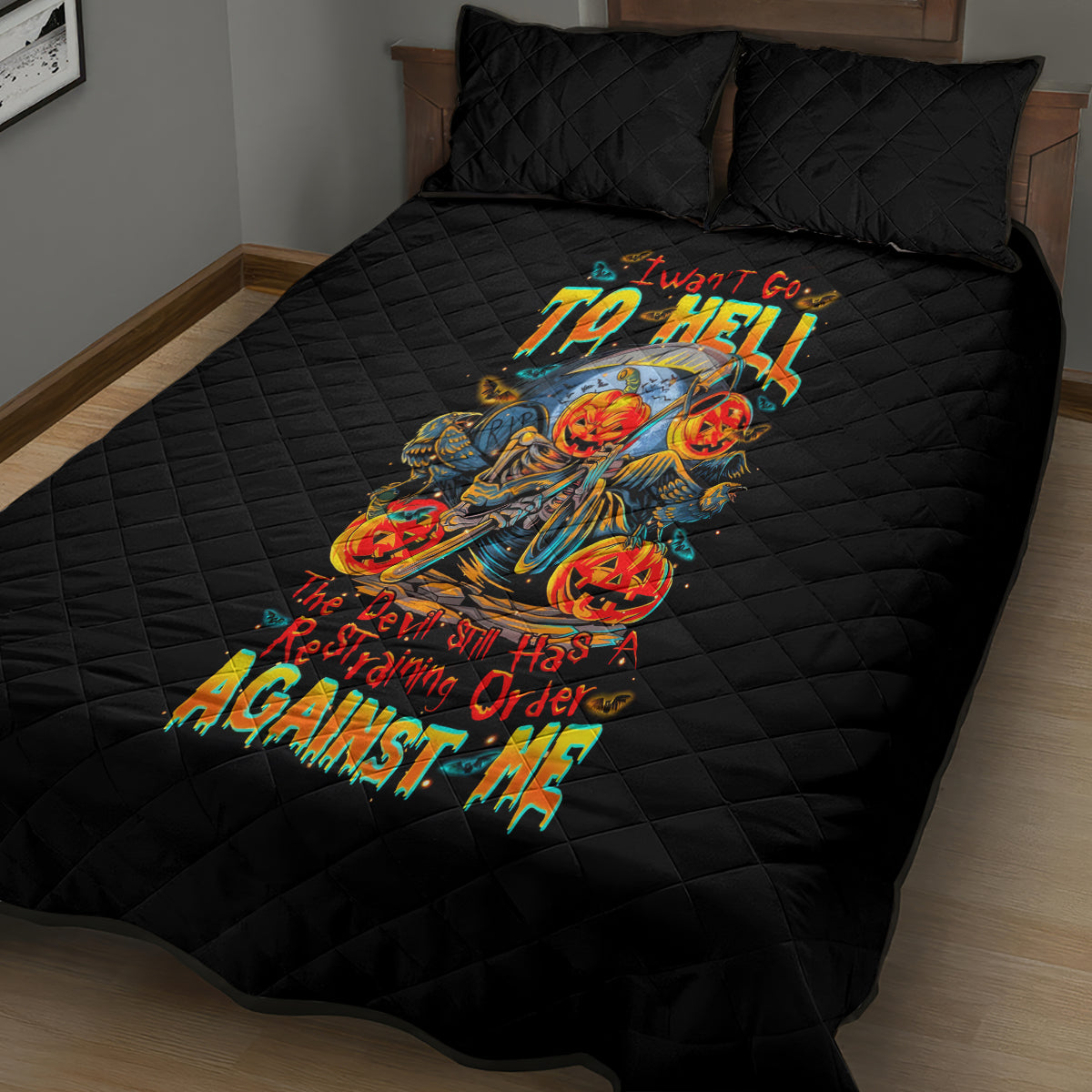 Pumpkin Skull Quilt Bed Set I Wan't Go To Hell The Devil Still Restraining Against Me - Wonder Print Shop