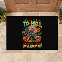 Pumpkin Skull Rubber Doormat I Wan't Go To Hell The Devil Still Restraining Against Me - Wonder Print Shop
