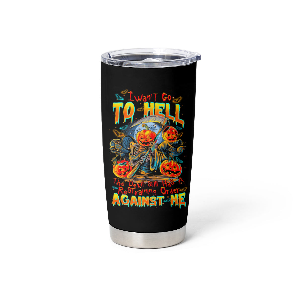 Pumpkin Skull Tumbler Cup I Wan't Go To Hell The Devil Still Restraining Against Me - Wonder Print Shop