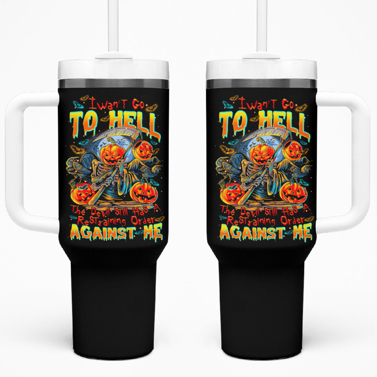 Pumpkin Skull Tumbler With Handle I Wan't Go To Hell The Devil Still Restraining Against Me - Wonder Print Shop