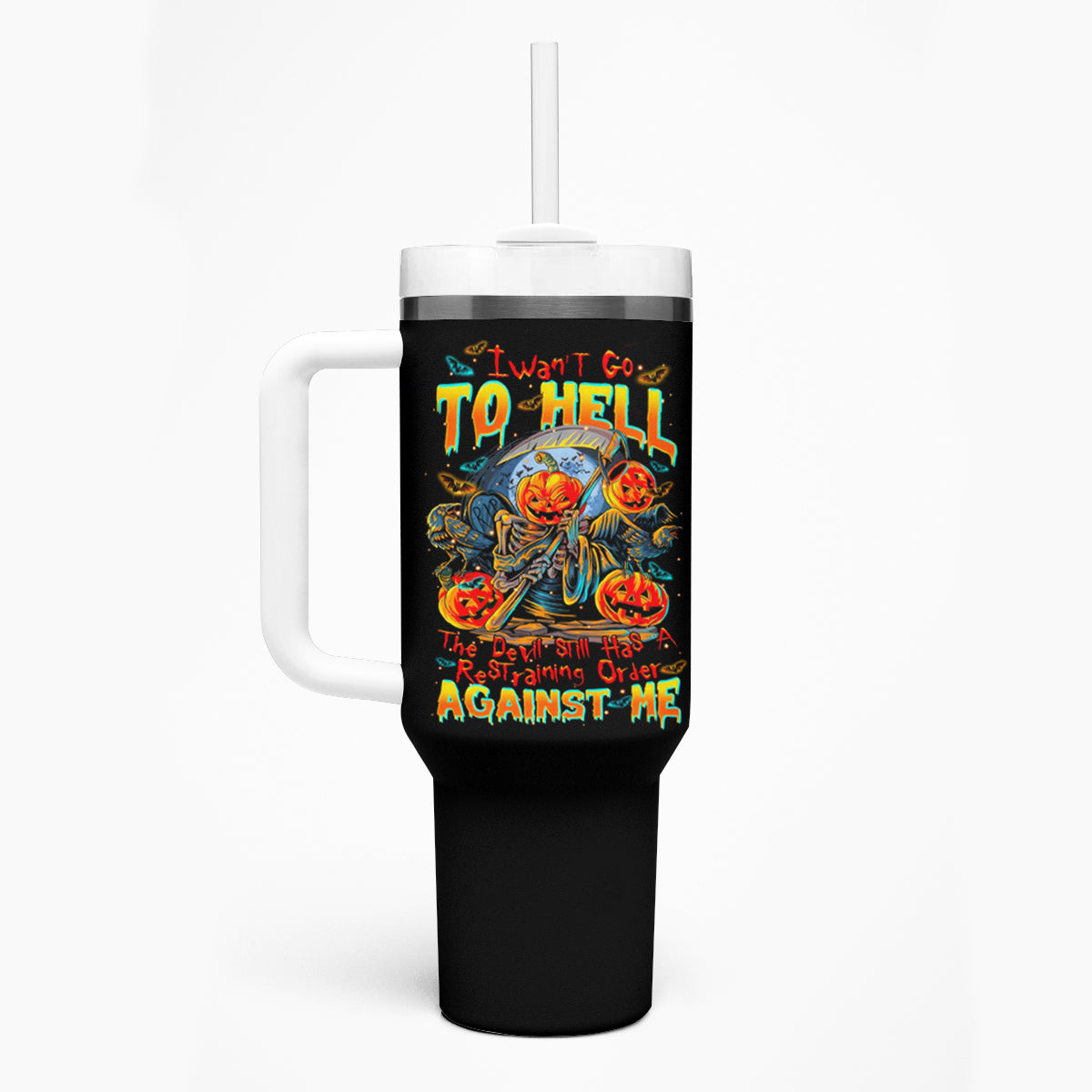 Pumpkin Skull Tumbler With Handle I Wan't Go To Hell The Devil Still Restraining Against Me - Wonder Print Shop