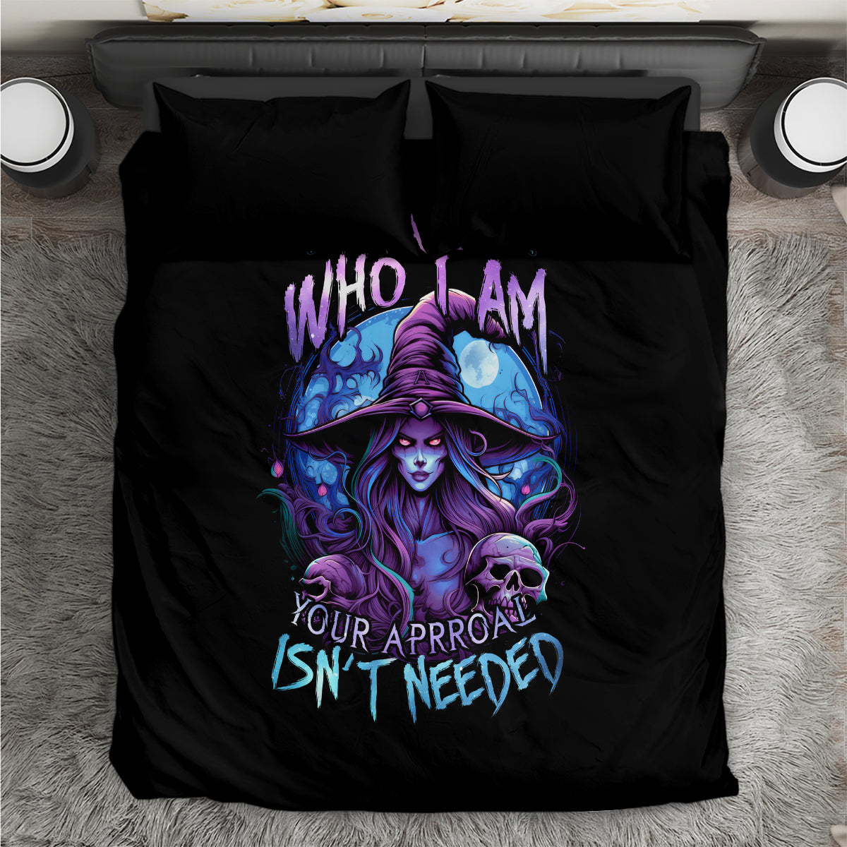 Witch Skull Bedding Set Iam Who Iam Your Approval Isn't Need - Wonder Print Shop