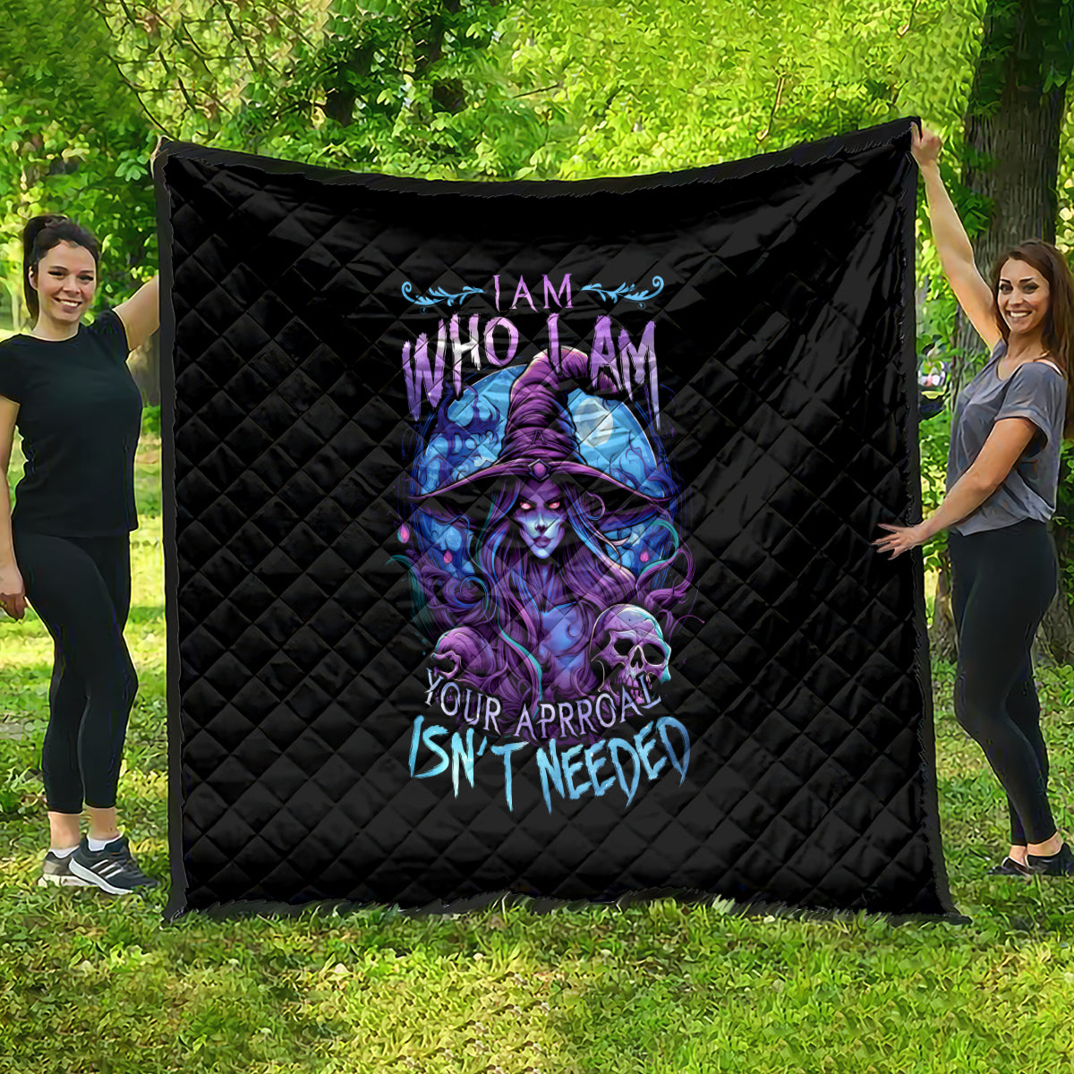 Witch Skull Quilt Iam Who Iam Your Approval Isn't Need - Wonder Print Shop