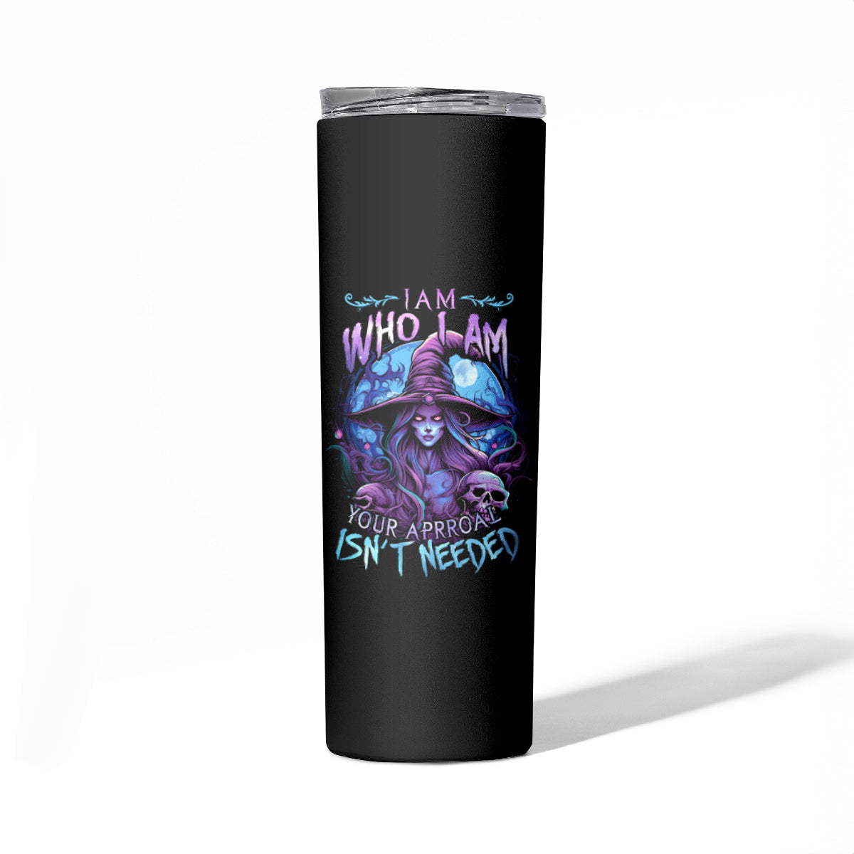 Witch Skull Skinny Tumbler Iam Who Iam Your Approval Isn't Need - Wonder Print Shop