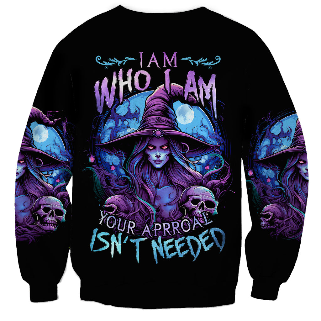 Witch Skull Sweatshirt Iam Who Iam Your Approval Isn't Need - Wonder Print Shop
